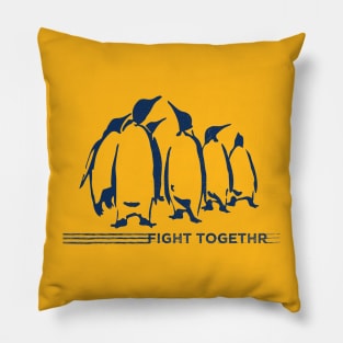 We fight together. Pillow