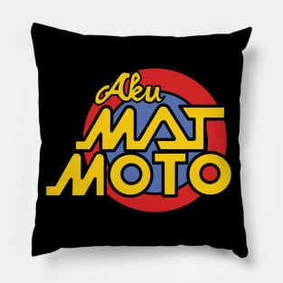 AKU MAT MOTO Pillow