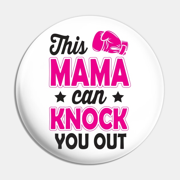 This mama can knock you out Pin by nektarinchen