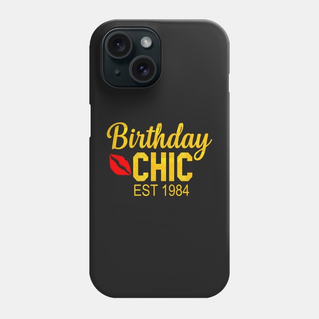 Birthday chic Est 1984 Phone Case by TEEPHILIC