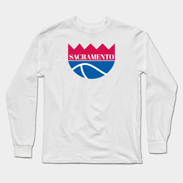 Sacramento Kings Sacramento Kings Long Sleeve T Shirt Teepublic