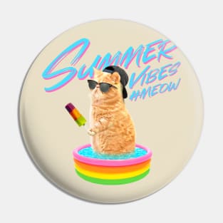 Summer Vibes #meow Pin