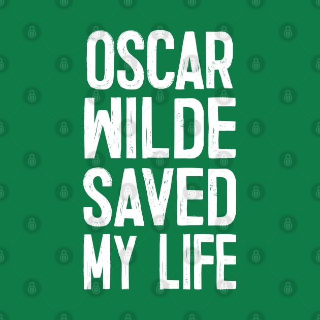 OSCAR WILDE SAVED MY LIFE by DankFutura