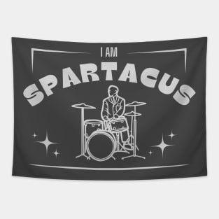 I Am Spartacus, Drummer Tapestry