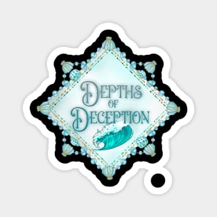 Depth of Deception Magnet