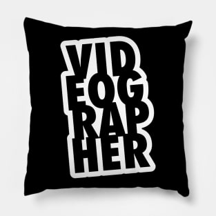 Videographer Pillow