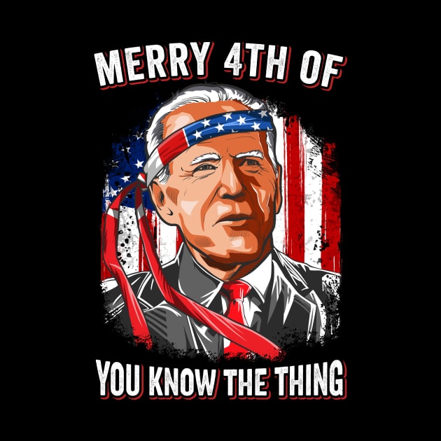 Funny Biden Confused Merry Happy 4th of You Know...The Thing by petemphasis