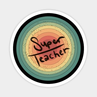 Super teacher funny Magnet