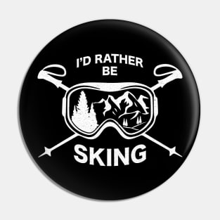 i'd rather be sking Pin