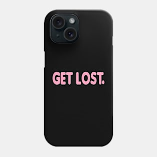 GET LOST. CLASSIC LOGO ROSE Phone Case