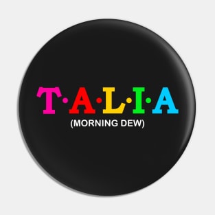 Talia - Morning Dew. Pin