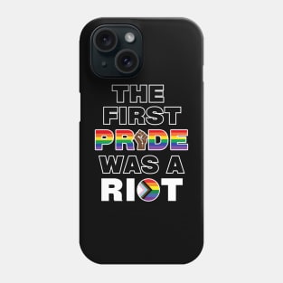 The first pride was a riot inclusive Phone Case