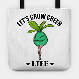 Let's Grow Green Life Tote