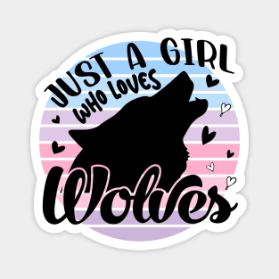 Just a girl who loves Wolves 6 a Magnet