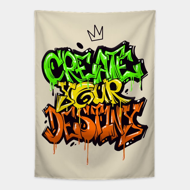 CREATE YOUR DESTINY Tapestry by NEXT OF KING