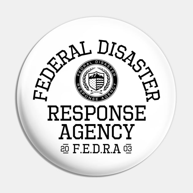 Federal Disaster Response Agency (FEDRA) Pin by Teessential