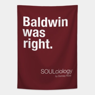 Baldwin Was Right Tapestry