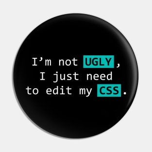 Not ugly Pin