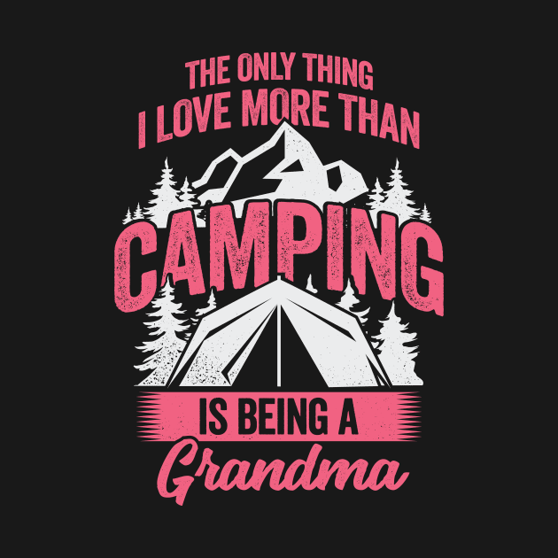 Camping Grandma Grandmother Gift by Dolde08