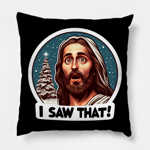 I SAW THAT Jesus meme Snowing White Christmas Tree Miracle Pillow by Plushism