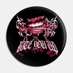 Bite You Up Pin