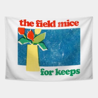 The Field Mice --- For Keeps ---- Fan Artwork Tapestry