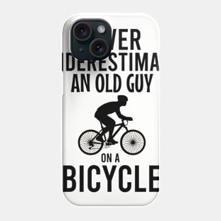 Never underestimate an old guy on a bicycle Phone Case