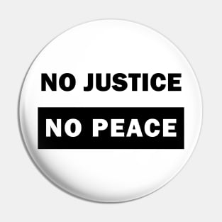 No justice No peace Pin