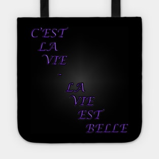 La Vie Est Belle Tote