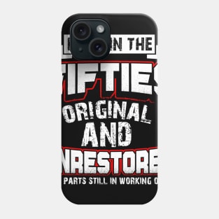 Build In The Fifties Original And Unrestored Costume Gift Phone Case