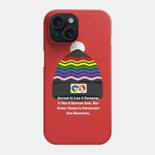 Autism Is Like A Rainbow Phone Case