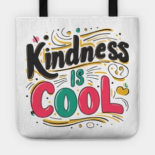 Kindness is cool Tote