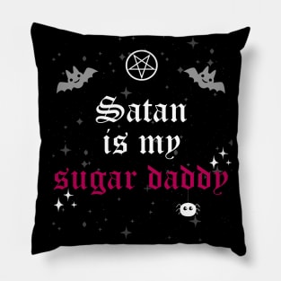 Satan is my sugar daddy Pillow