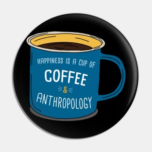 Coffe And Anthropology Pin