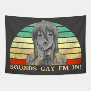 Sounds Gay I'm In - Lesbian Anime Pun - Retro Sunset Tapestry