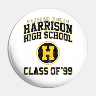 William Henry Harrison High Class of 99 - She's All That (Variant) Pin