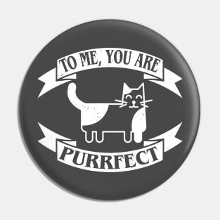 To me, you are purrfect. Love catually. Pin