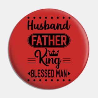 Husband father king blessed man Pin