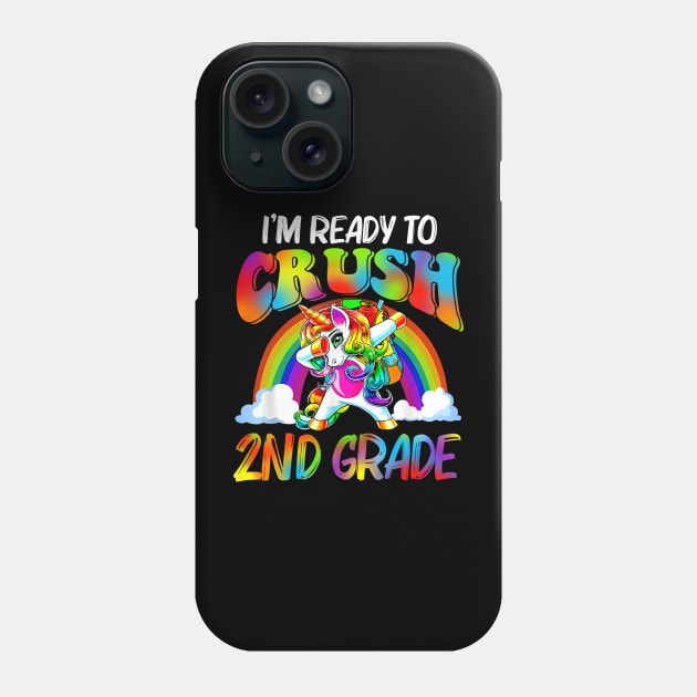 I'm Ready To Crush 2nd Grade Unicorn Back To School Phone Case by Sky full of art