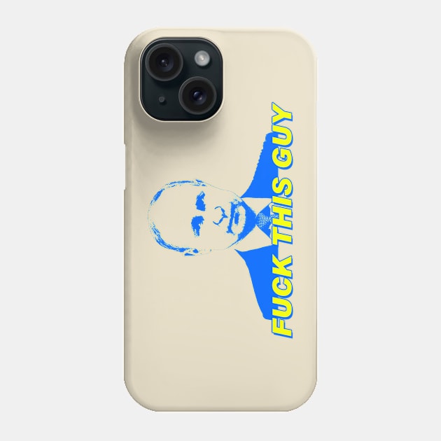 Fuck this Guy - Putin Phone Case by hauntedjack