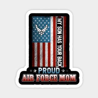 My Son Has Your Back - Proud Air Force Mom Magnet