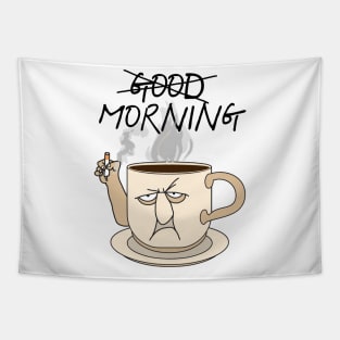 Not Good Morning ))(( Coffee and Cigarettes Mug Design Tapestry