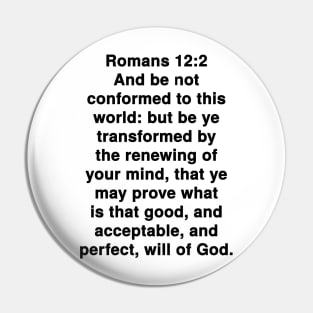 Romans 12:2 King James Version Bible Verse Typography Pin