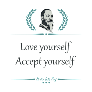 Love yoursel Accept yourself T-Shirt