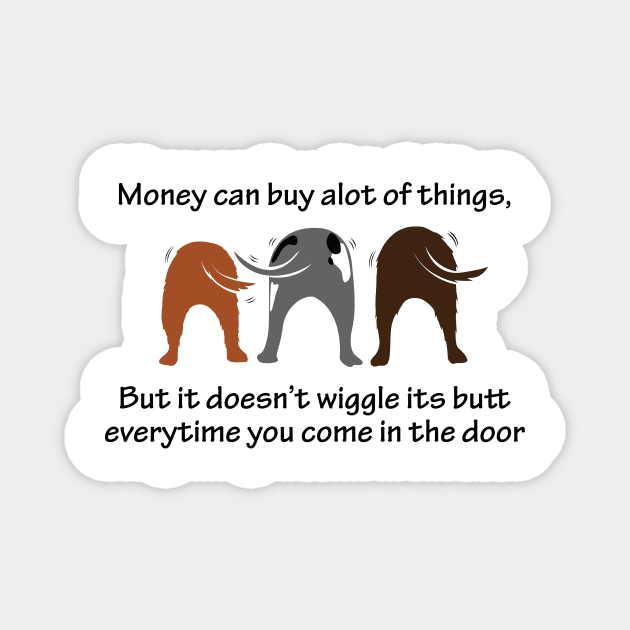 Wiggle But Dogs Magnet by SillyShirts