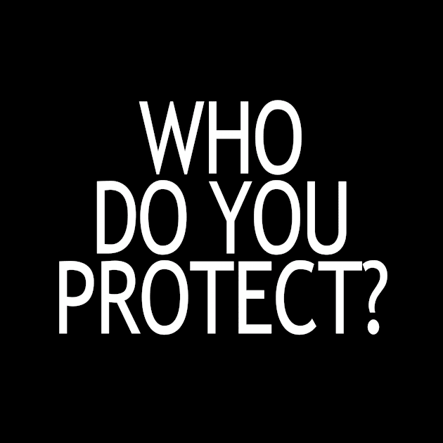 Who Do You Protect by Aedai