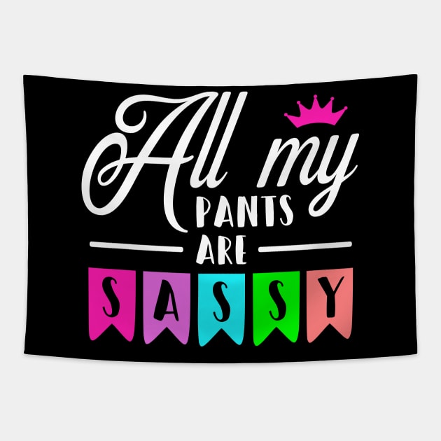 Sassy Pants Tapestry by The Glam Factory