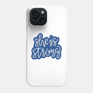 She is Strong Phone Case