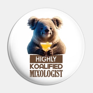 Just a Highly Koalified Mixologist Koala 3 Pin