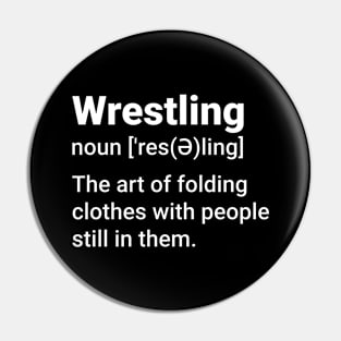 Wrestling Funny  definition Pin